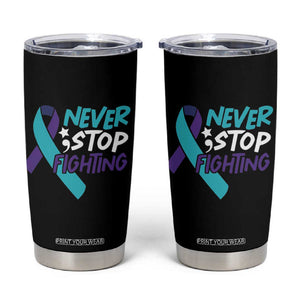 Suicide Prevention Awareness Tumbler Cup Teal Purple Ribbon Semicolon Never Stop Fighting Support Therapist Psychologist TB10 Black Print Your Wear