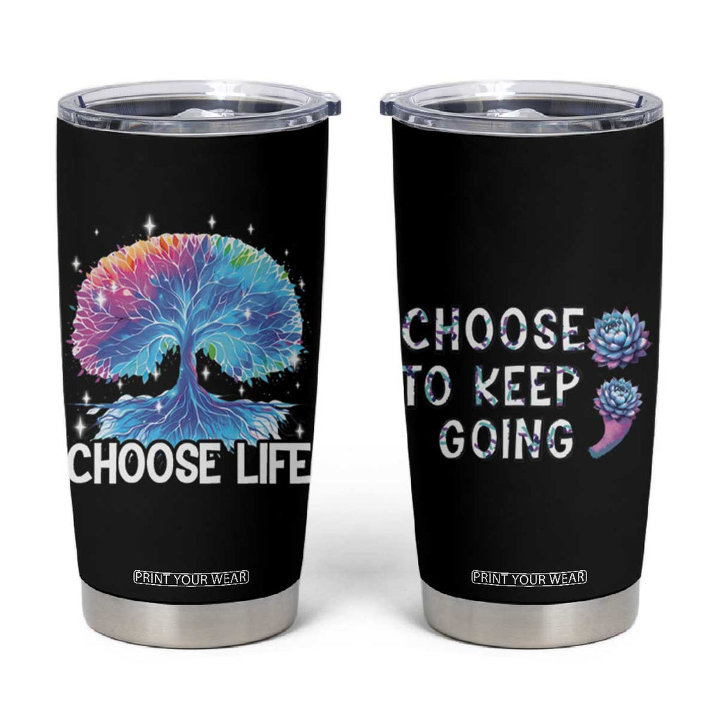 Suicide Prevention Awareness Tumbler Cup Teal Purple Semicolon Choose Life Support You Matter Therapist Psychologist TB10 Black Print Your Wear