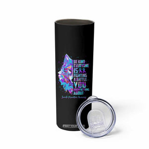 Suicide Prevention Awareness Skinny Tumbler Teal Purple Ribbon Wolf Be Kind Everyone Is Fighting A Battle You Know Nothing About TB10 Print Your Wear