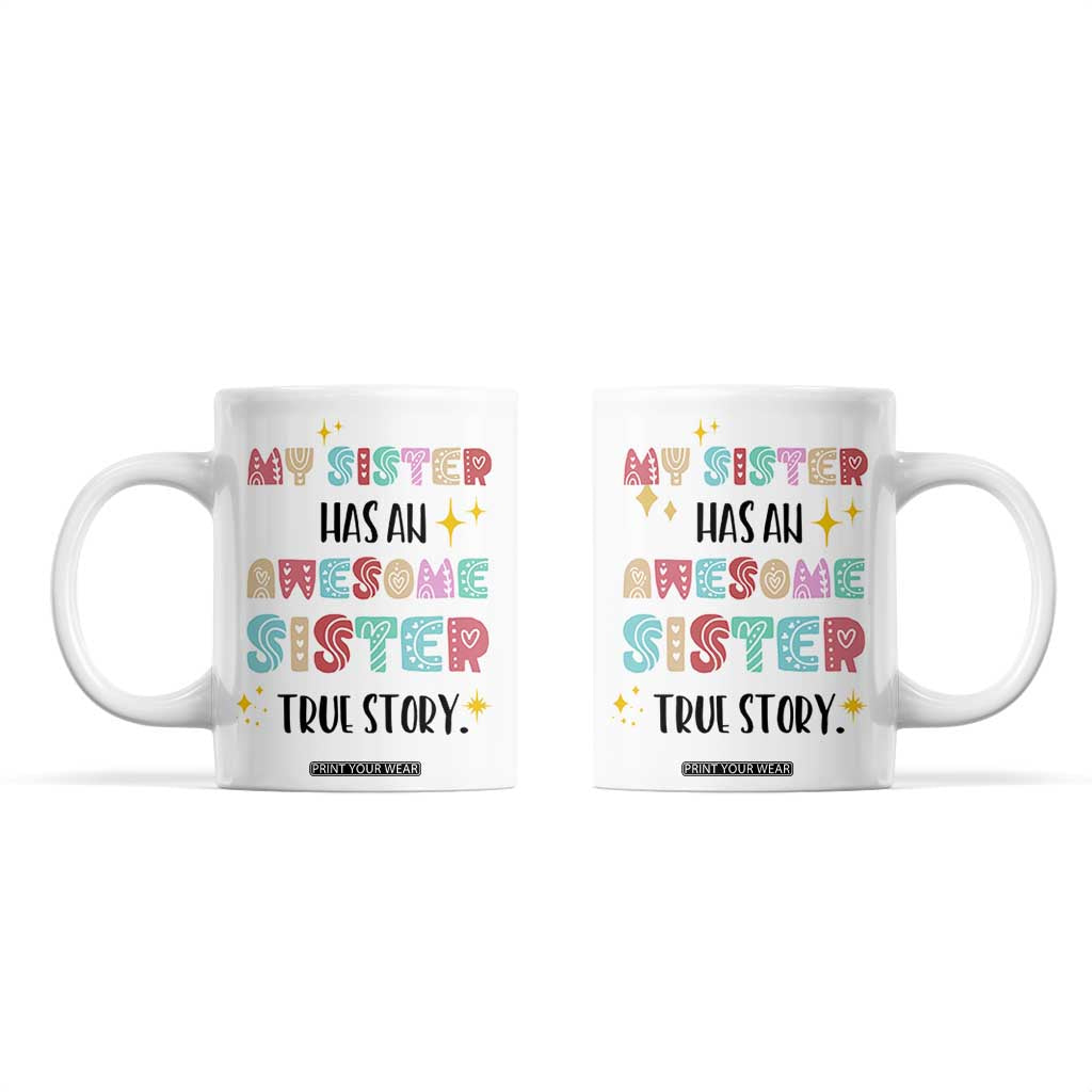 Sister Gifts From Sister Coffee Mug Funny Family Sibling TB10 White Print Your Wear