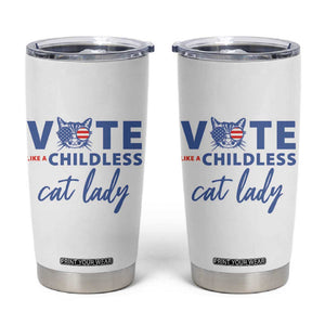 Vote Like A Childless Cat Lady Tumbler Cup Support Kamala Madam President Harris 2024 TB10 White Print Your Wear