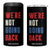 Kamala Quote 4 in 1 Can Cooler Tumbler We're Not Going Back Madam President Harris 2024 TB10 One Size: 16 oz Black Print Your Wear