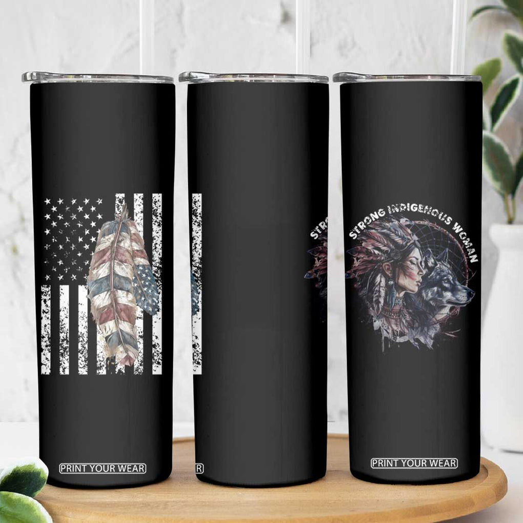 Native American Culture Skinny Tumbler Strong Indigenous Women Feathers USA Flag TB10 Print Your Wear