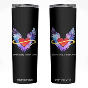 Suicide Prevention Awareness Skinny Tumbler Teal Purple Infinity Wings Your Story Is Not Over TB10 Black Print Your Wear