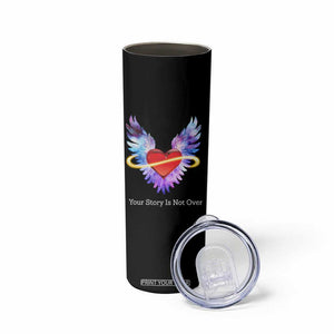 Suicide Prevention Awareness Skinny Tumbler Teal Purple Infinity Wings Your Story Is Not Over TB10 Print Your Wear