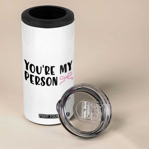 Valentines Day Gift For Her 4 in 1 Can Cooler Tumbler You're My Person Pink Bow Coquette Simple Modern TB10 Print Your Wear