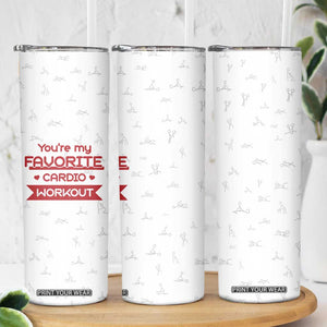 Valentines Gifts for Her Skinny Tumbler You're My Favorite Cardio Workout TB10