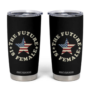 Harris 2024 Election Tumbler Cup The Future Is Female Kamala Madam President TB10 Black Print Your Wear