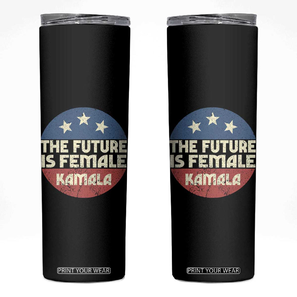 Harris 2024 Election Skinny Tumbler The Future Is Female Kamala Madam President TB10 Black Print Your Wear