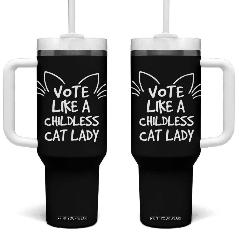 Vote Like A Childless Cat Ladies for Kamala President Tumbler With Handle Funny Kitty Harris 2024 TB10 One Size: 40 oz Black Print Your Wear