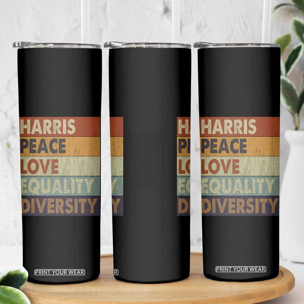 Harris 2024 Skinny Tumbler Peace Love Equality Hope Diversity Human Rights Retro TB10 Print Your Wear