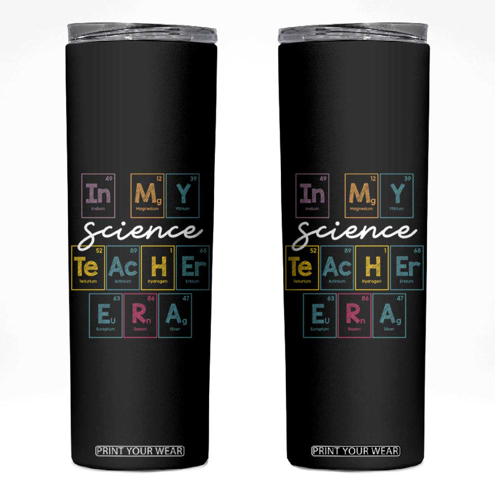 Scientist Teacher Skinny Tumbler Periodic Table Element First Day of School TB10 Black Print Your Wear