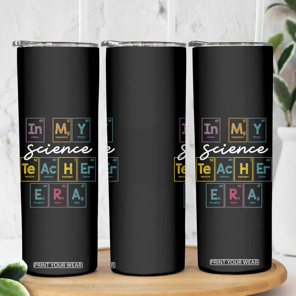 Scientist Teacher Skinny Tumbler Periodic Table Element First Day of School TB10 Print Your Wear