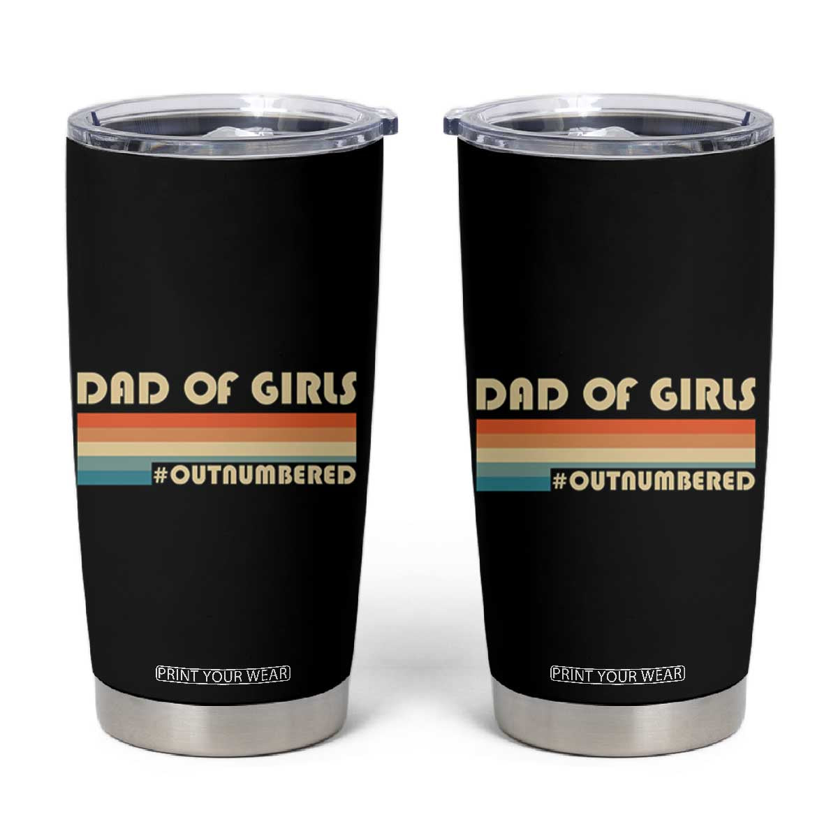 Dad Of Girls Tumbler Cup Outnumbered Father's Day Christmas Gifts for Dad TB10 Black Print Your Wear