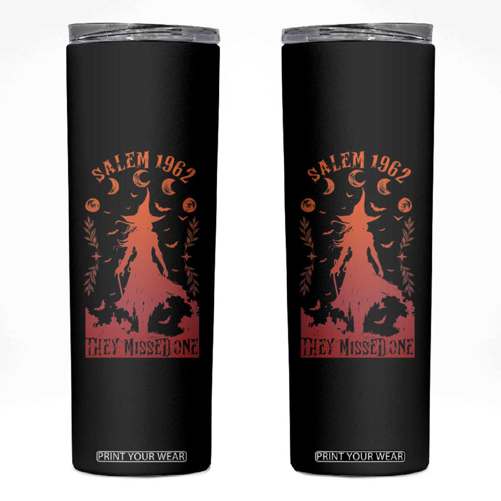 Halloween Witch Skinny Tumbler Salem 1692 They Missed One TB10 Black Print Your Wear