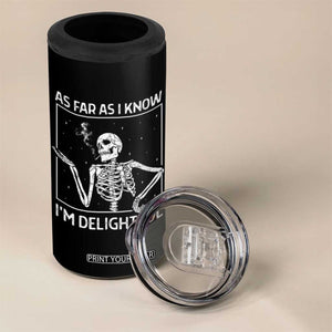 Funny Skeleton Skull 4 in 1 Can Cooler Tumbler As Far As I Know I'm Delightful Halloween Party TB10 Print Your Wear