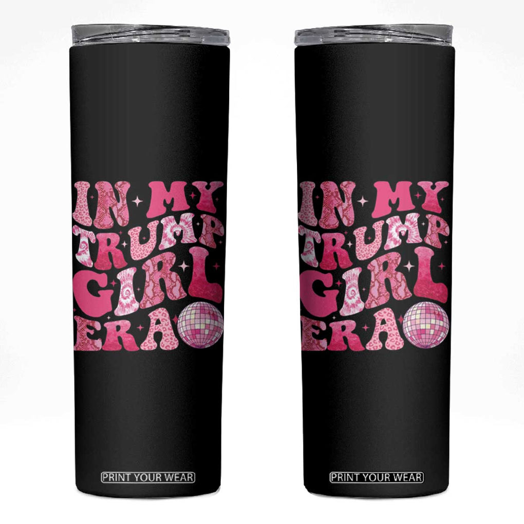 Trump 2024 Election Skinny Tumbler In My Trump Girl Era Pink Retro Groovy TB10 Black Print Your Wear