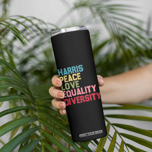 Harris 2024 Skinny Tumbler Peace Love Equality Diversity TB10 Print Your Wear