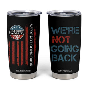 Kamala Harris Tim Walz 2024 Election Tumbler Cup We're Not Going Back American Flag First Female Madam President Gift for Women TB10 Black Print Your Wear