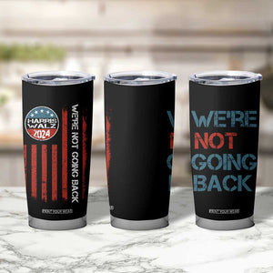 Kamala Harris Tim Walz 2024 Election Tumbler Cup We're Not Going Back American Flag First Female Madam President Gift for Women TB10 Print Your Wear