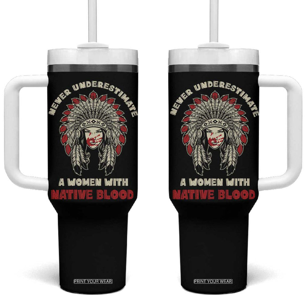 Native American Indian Pride Tumbler With Handle Tribe Tribal A Woman With Native Blood TB10 One Size: 40 oz Black Print Your Wear