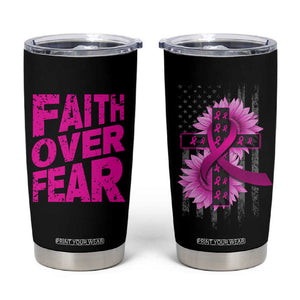 Breast Cancer Awareness Tumbler Cup Christian Gift Pink Ribbon USA Flag Sunflower Faith Over Fear TB10 Black Print Your Wear