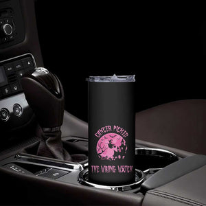 Breast Cancer Awareness Halloween Skinny Tumbler Pink Ribbon Cancer You Picked The Wrong Witch TB10 Print Your Wear