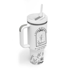Book Lover Tumbler With Handle Floral Library A Well Read Woman Is A Dangerous Creature TB10 Print Your Wear