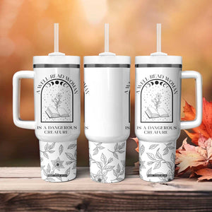 Book Lover Tumbler With Handle Floral Library A Well Read Woman Is A Dangerous Creature TB10 Print Your Wear