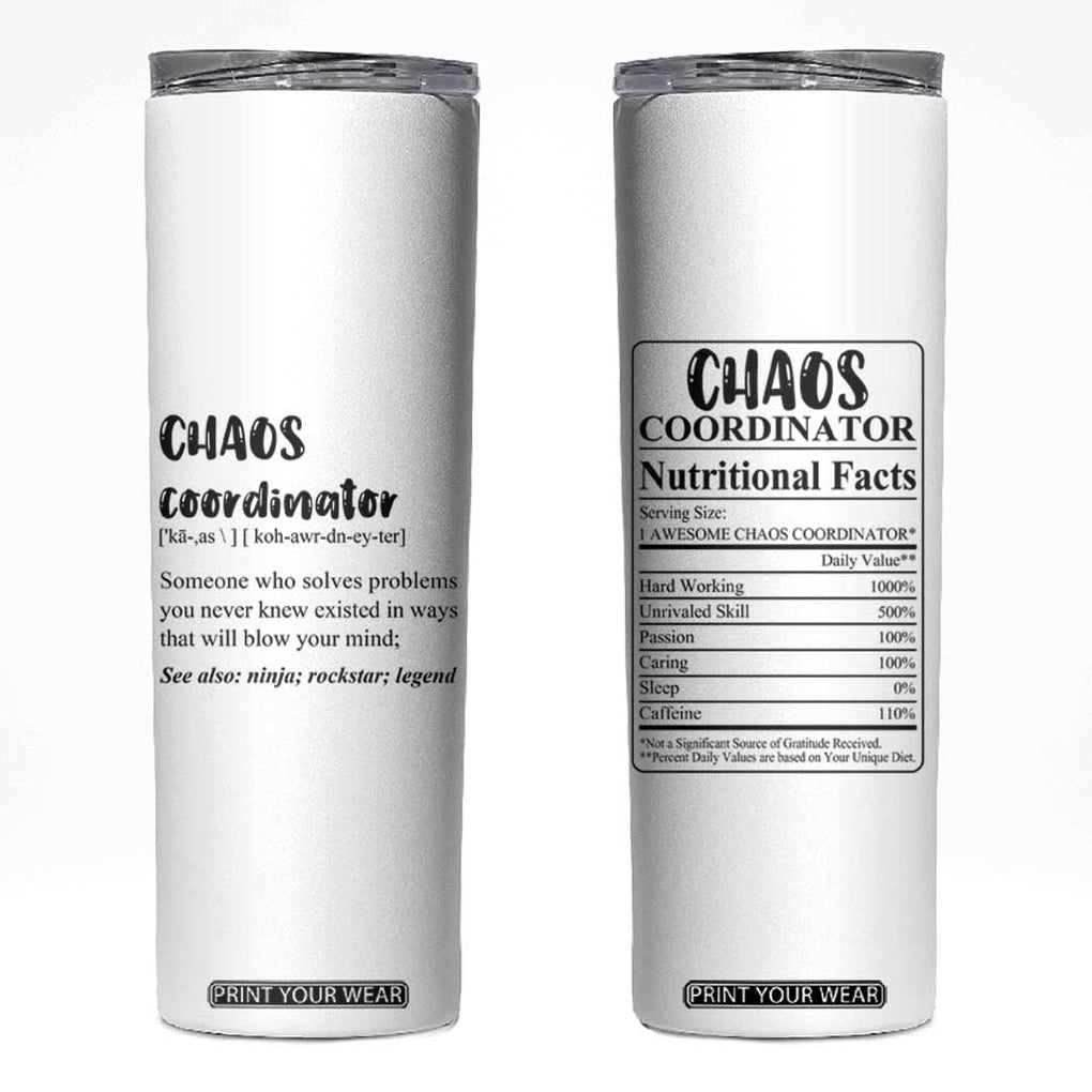 Chaos Coordinator Skinny Tumbler Christmas Gifts for Colleague Coworker Travel Mug Thank You Gift White TB10 White Print Your Wear