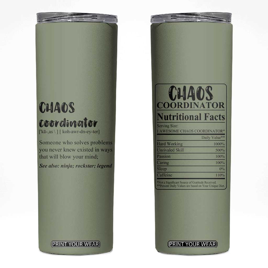 Chaos Coordinator Skinny Tumbler Christmas Gifts for Colleague Coworker Travel Mug Thank You Gift Pink Moss-Green TB10 Moss-Green Print Your Wear