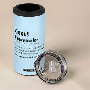 Chaos Coordinator 4 in 1 Can Cooler Tumbler Christmas Gifts for Colleague Coworker Travel Mug Thank You Gift Blue TB10 Print Your Wear