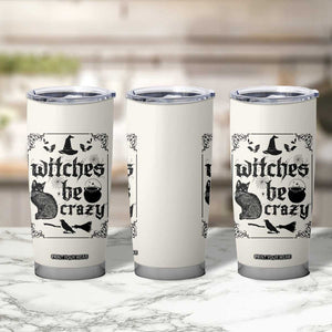 Witch Halloween Iced Coffee Tumbler Cup Funny Witches Be Crazy Black Cat Witchy Vibes Witchcraft TB10 Print Your Wear