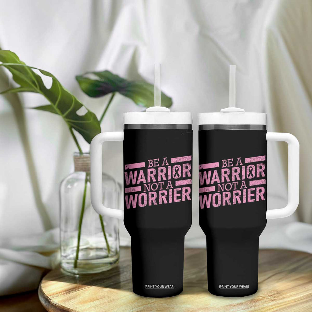 Breast Cancer Awareness Tumbler With Handle Warrior Not a Worrier Inspirational Words TB10 Print Your Wear