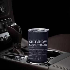 Boss Gifts Tumbler Cup Shit Show Supervisor for Boss Team Manger Director Thank You Navy TB10 Print Your Wear