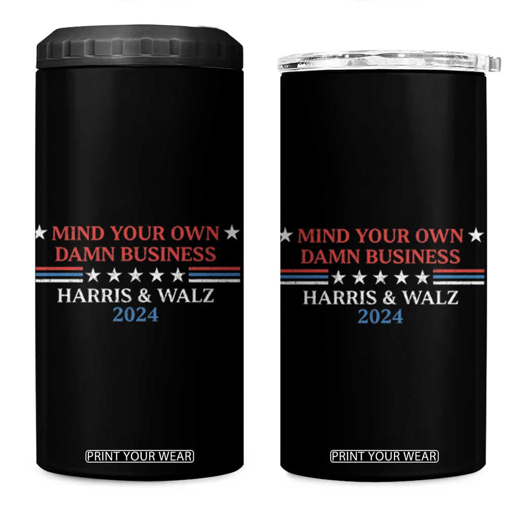 Harris Walz 2024 4 in 1 Can Cooler Tumbler Mind Your Own Damn Business American Flag TB11 One Size: 16 oz Black Print Your Wear