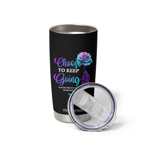 Suicide Prevention Awareness Tumbler Cup Choose To Keep Going Semicolon Rose Feather TB11 Print Your Wear