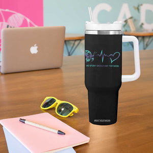 Suicide Prevention Awareness Tumbler With Handle No Story Should End Too Soon Butterfly Heartbeat TB11 Print Your Wear