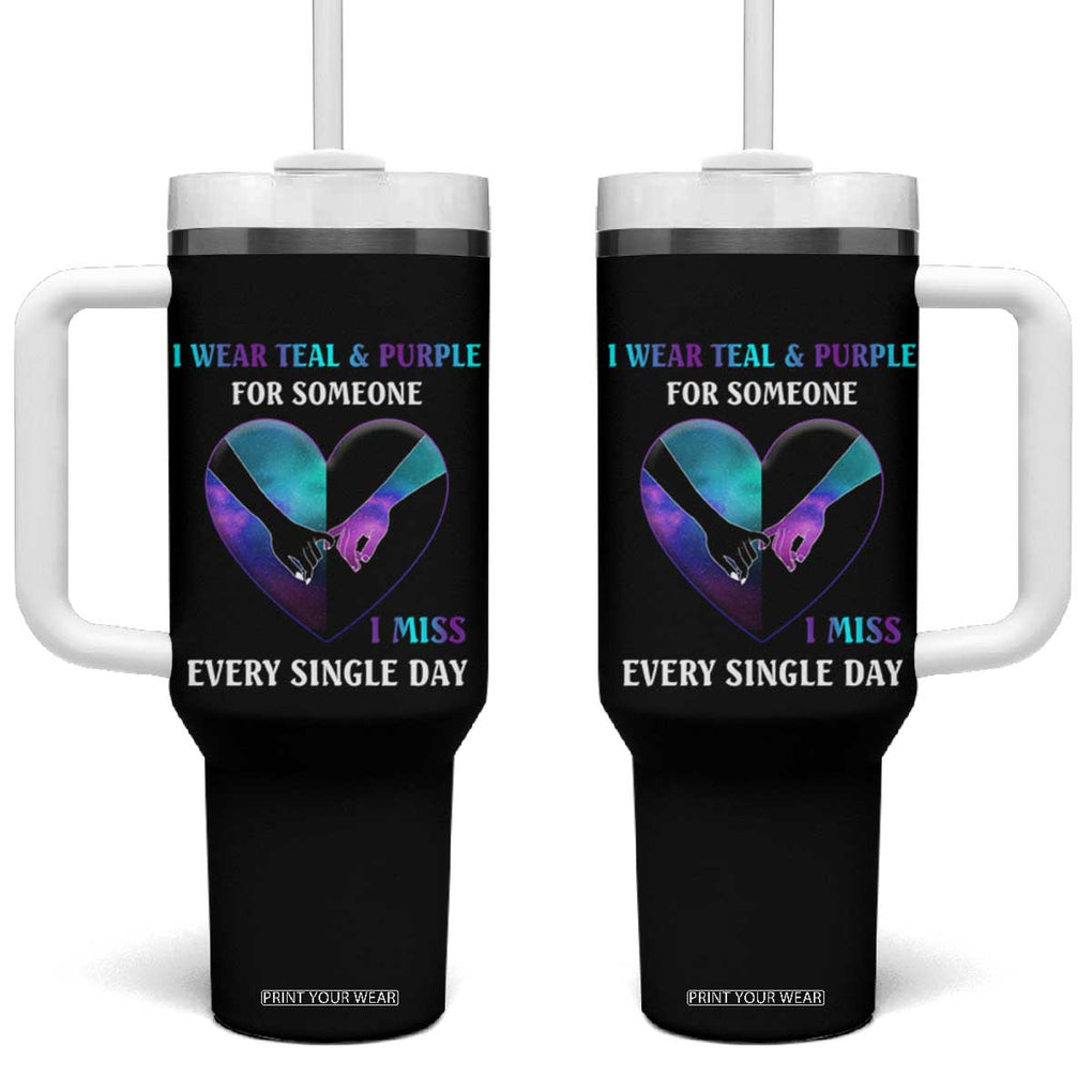 Suicide Prevention Awareness Tumbler With Handle Teal And Purple For Someone I Miss Every Single Day Heart TB11 One Size: 40 oz Black Print Your Wear