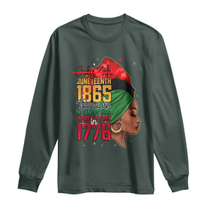 Juneteenth 1865 Long Sleeve Shirt Black Pride Because My Ancestors Weren't Free in 1776 Not 4Th Of July TS01 Dark Forest Green Print Your Wear