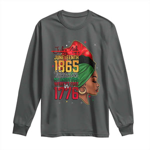 Juneteenth 1865 Long Sleeve Shirt Black Pride Because My Ancestors Weren't Free in 1776 Not 4Th Of July TS01 Dark Heather Print Your Wear