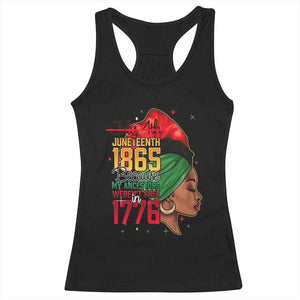 Juneteenth 1865 Racerback Tank Top Black Pride Because My Ancestors Weren't Free in 1776 Not 4Th Of July TS01 Black Print Your Wear