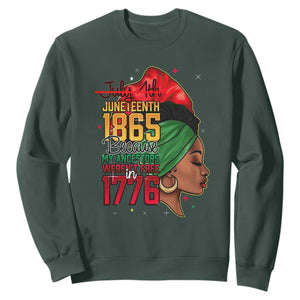 Juneteenth 4Th Of July Sweatshirt For Women Black Pride Because My Ancestors Weren't Free in 1776 TS01 Dark Forest Green Printyourwear