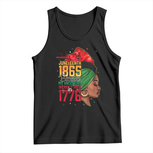 Juneteenth 1865 Tank Top Black Pride Because My Ancestors Weren't Free in 1776 Not 4Th Of July TS01 Black Print Your Wear