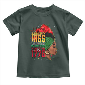 Juneteenth 1865 Toddler T Shirt Black Pride Because My Ancestors Weren't Free in 1776 Not 4Th Of July TS01 Dark Forest Green Print Your Wear