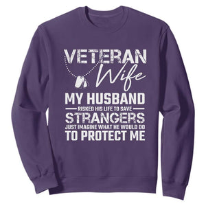 Veteran Wife Sweatshirt Cool Military Gift for Army Husband - Soldier Saying TS01 Purple Print Your Wear