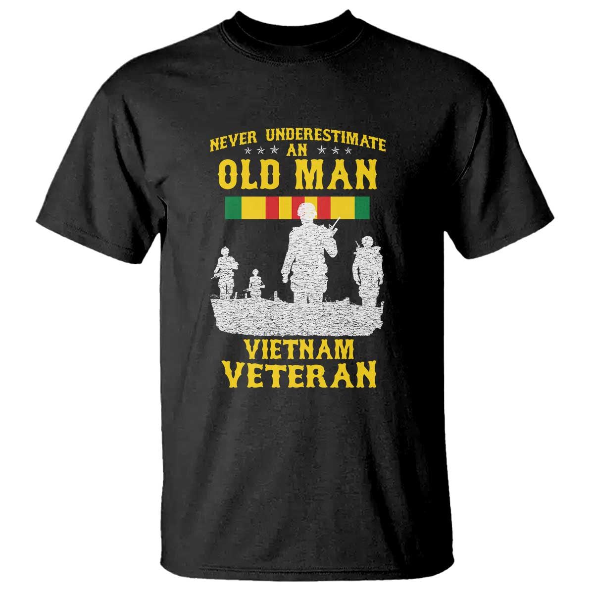 Never Underestimate an Old Man Vietnam Veteran T Shirt Patriotic Military Gift TS01 Black Print Your Wear