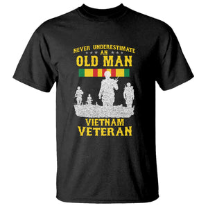 Never Underestimate an Old Man Vietnam Veteran T Shirt Patriotic Military Gift TS01 Black Print Your Wear