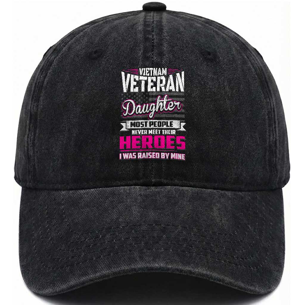 Vietnam Veteran Daughter Washed Cotton Baseball Cap - Raised by My Hero, Proud Veteran Gift TS01 Washed Cap Universal Fit Black Print Your Wear