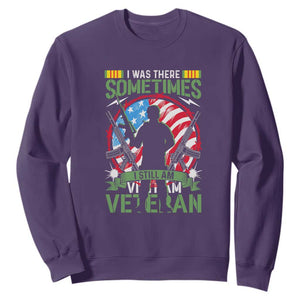 Vietnam Veteran Sweatshirt Was There, Sometimes I Still Am, Patriotic Gift TS01 Purple Print Your Wear